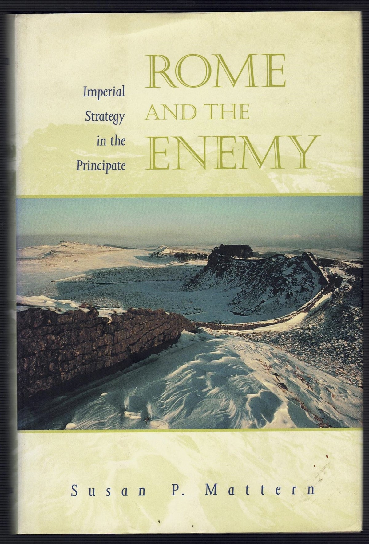 Rome and the Enemy : Imperial Strategy in the Principate