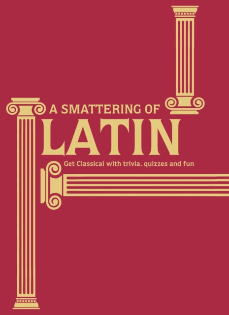 A Smattering of Latin : Get classical with trivia, quizzes and fun