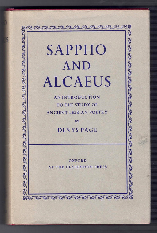 Sappho and Alcaeus : An Introduction to the Study of Ancient Lesbian Poetry
