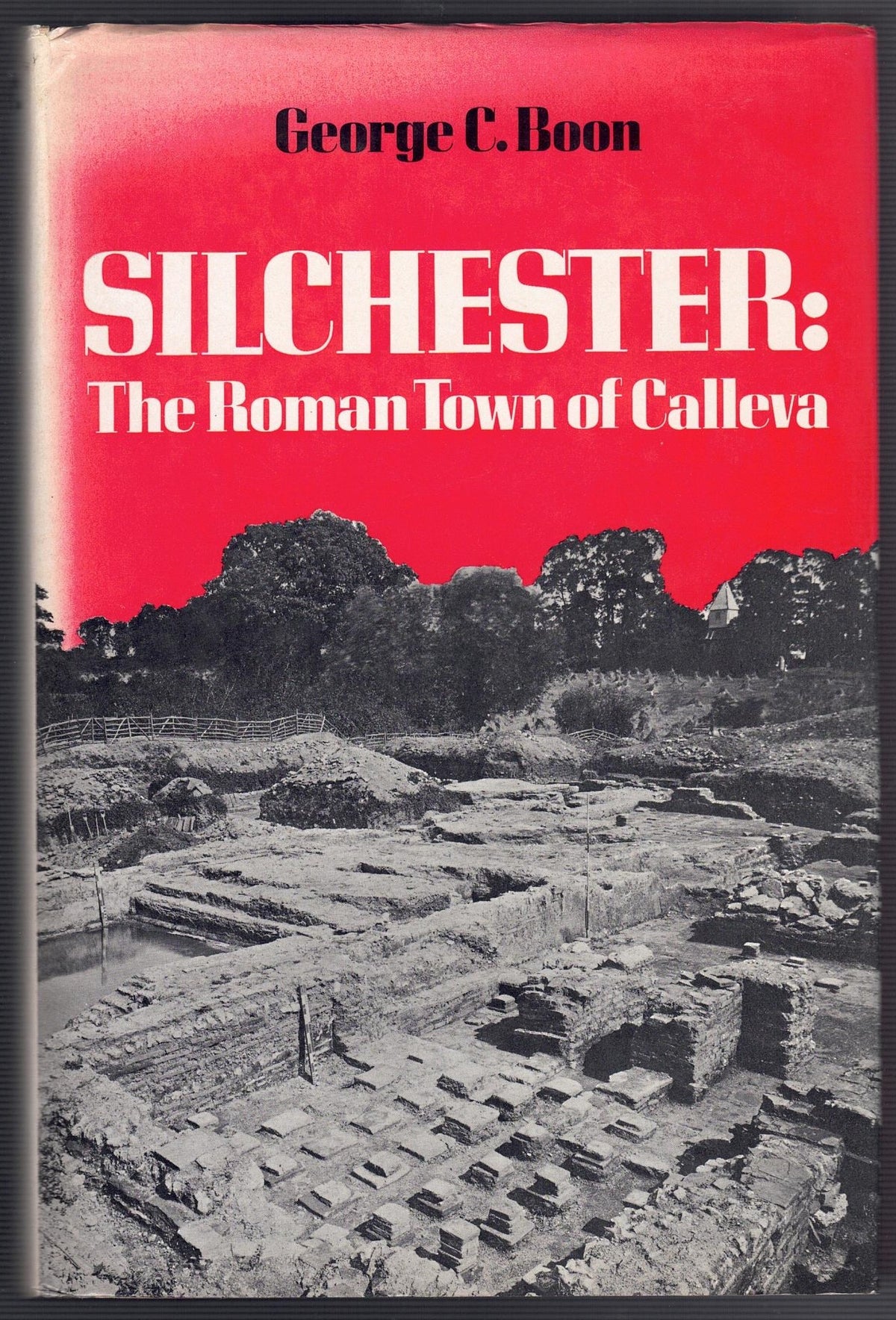 Silchester: The Roman Town of Calleva
