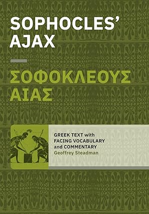 Sophocles' Ajax: Greek Text with Facing Vocabulary and Commentary