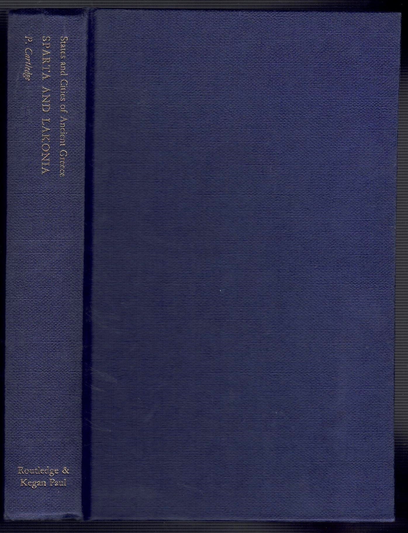 Sparta and Lakonia: A Regional History 1300-362 BC