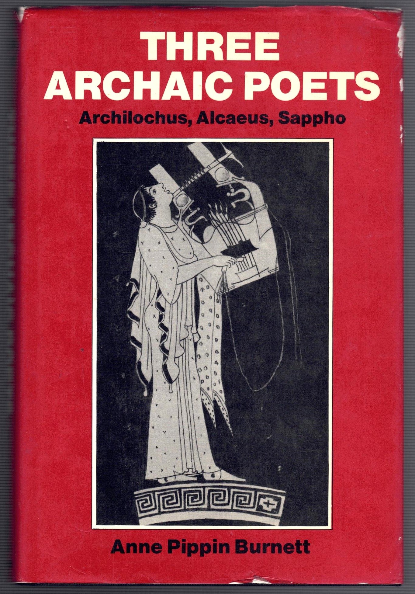 Three Archaic Poets : Archilochus, Alcaeus, Sappho
