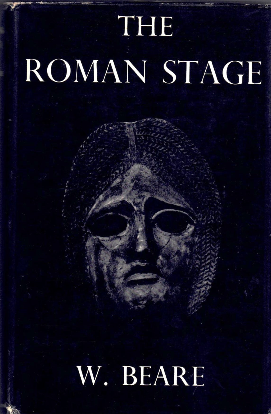 The Roman Stage : A Short History of Latin Drama in the Time of the Republic