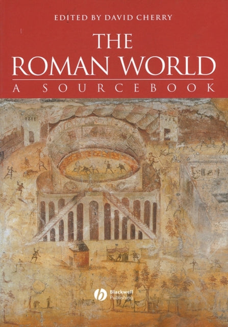 The Roman World : A Sourcebook