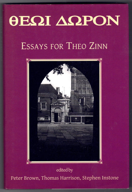 Essays By Past Pupils in Honour of Theo Zinn for His 84th Birthday