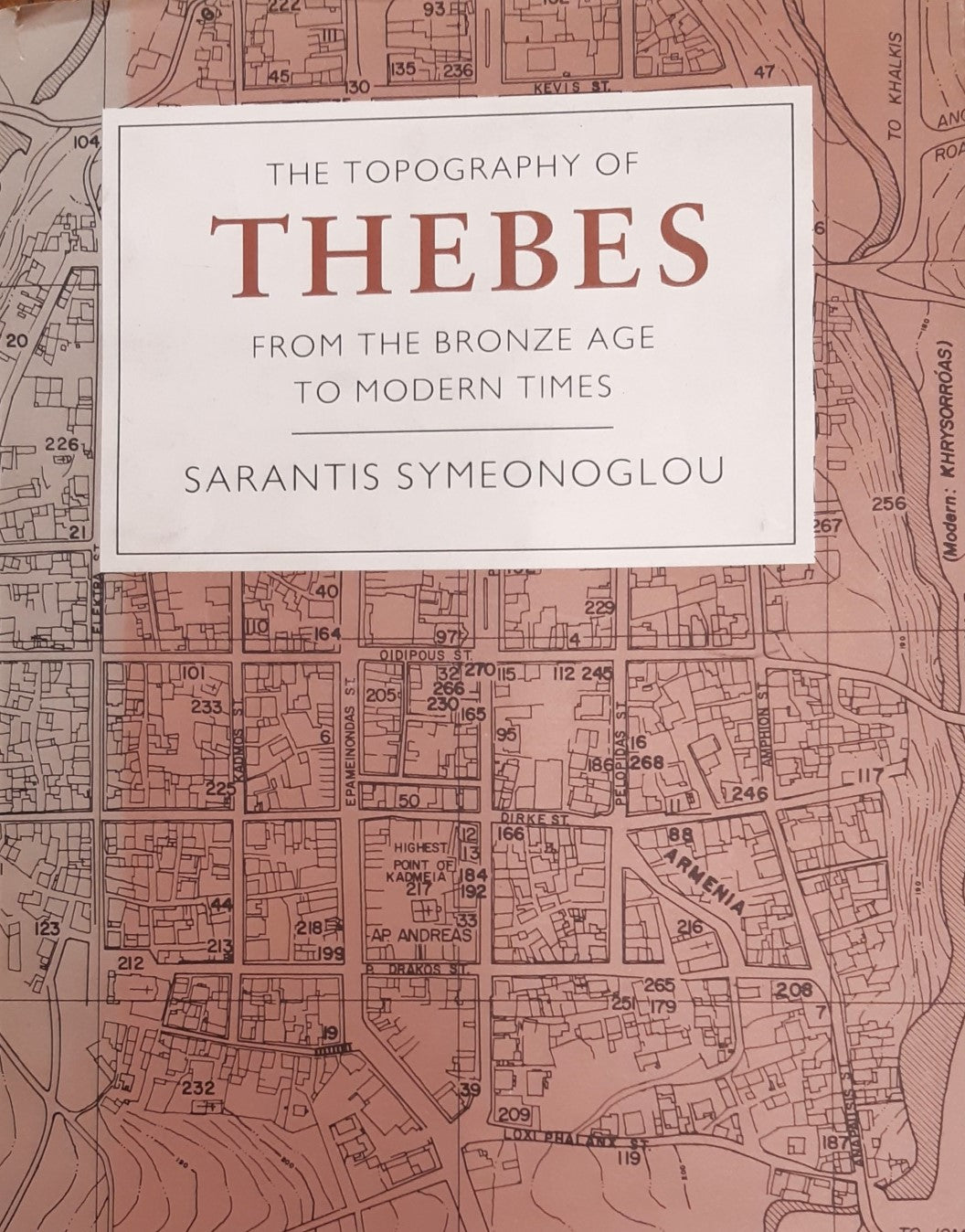 The Topography of Thebes from the Bronze Age to Modern Times