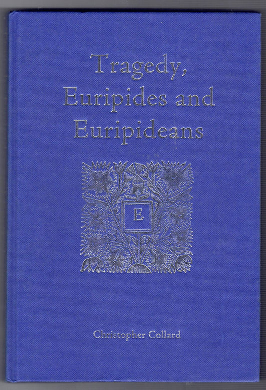 Tragedy, Euripides and Euripideans