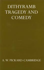 Dithyramb Tragedy and Comedy