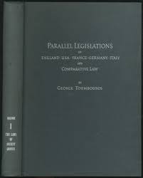 Parallel Legislations of England, U.S.A., France, Germany, Italy and Comparative Law. Volume I: The Laws of Ancient Greece