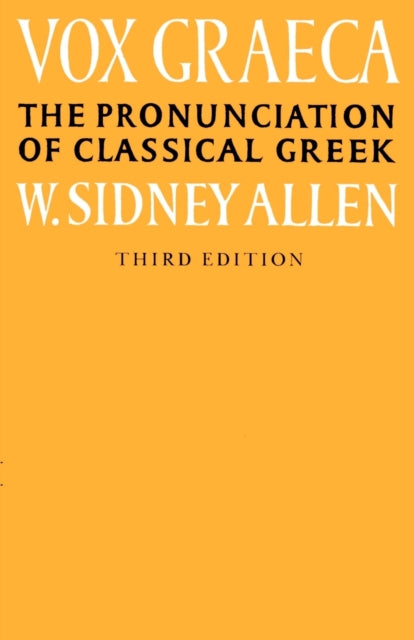 Vox Graeca : The Pronunciation of Classical Greek