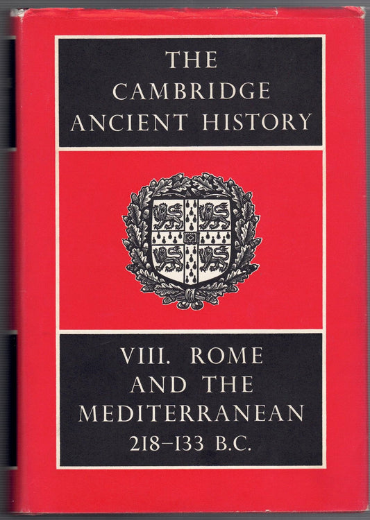 Cambridge Ancient History - Volume VIII - Rome and Mediterranean 218- 133 BC