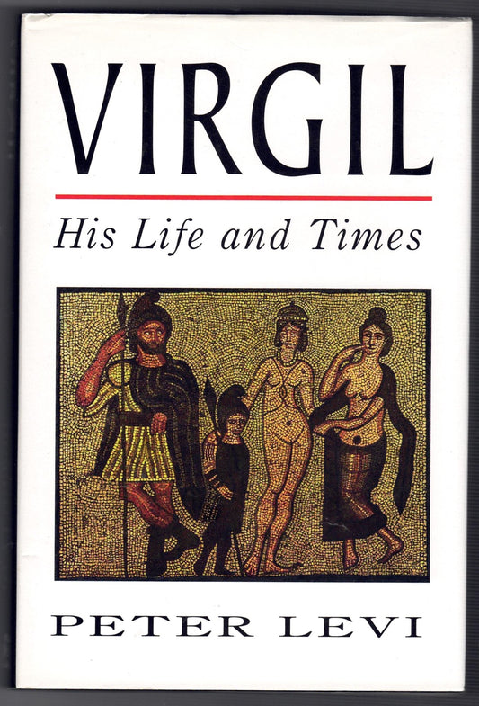 Virgil : His Life and Times (UK Edition)