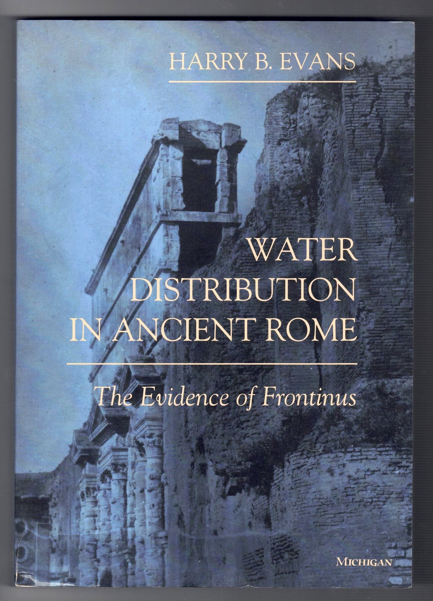 Water Distribution in Ancient Rome: The Evidence of Frontinus