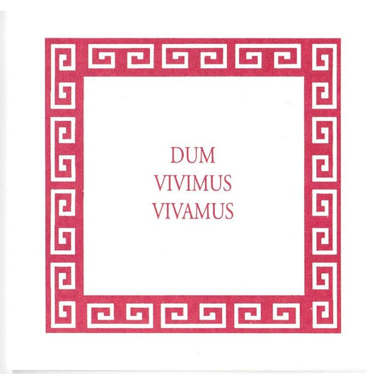 dum vivimus vivamus greeting card