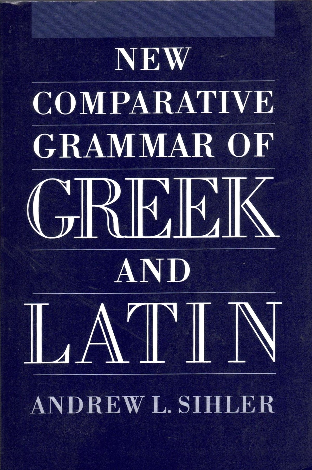 New Comparative Grammar of Greek and Latin