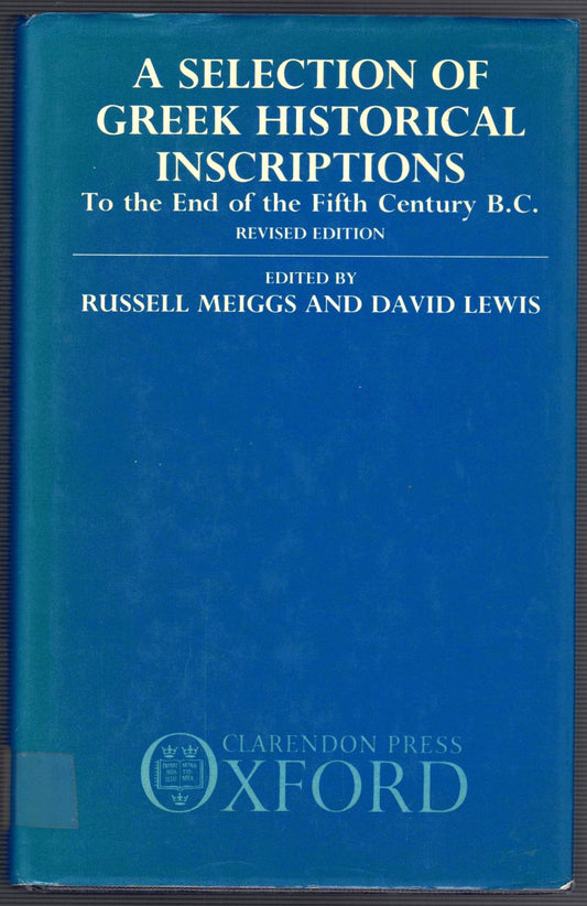A Selection of Greek Historical Inscriptions to the End of the Fifth Century B.C.