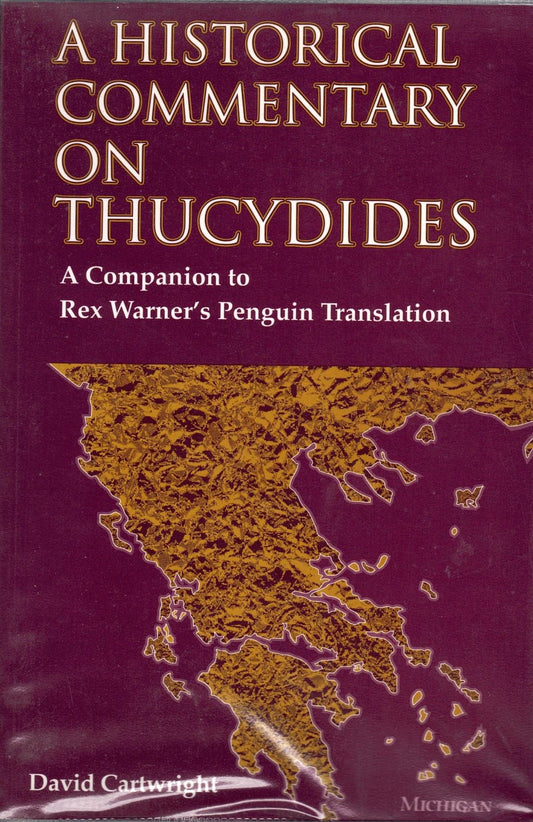 Historical Commentary on Thucydides: A Companion to Rex Warner's Penguin Translation