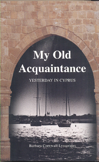 My Old Acquaintance - Yesterday in Cyprus
