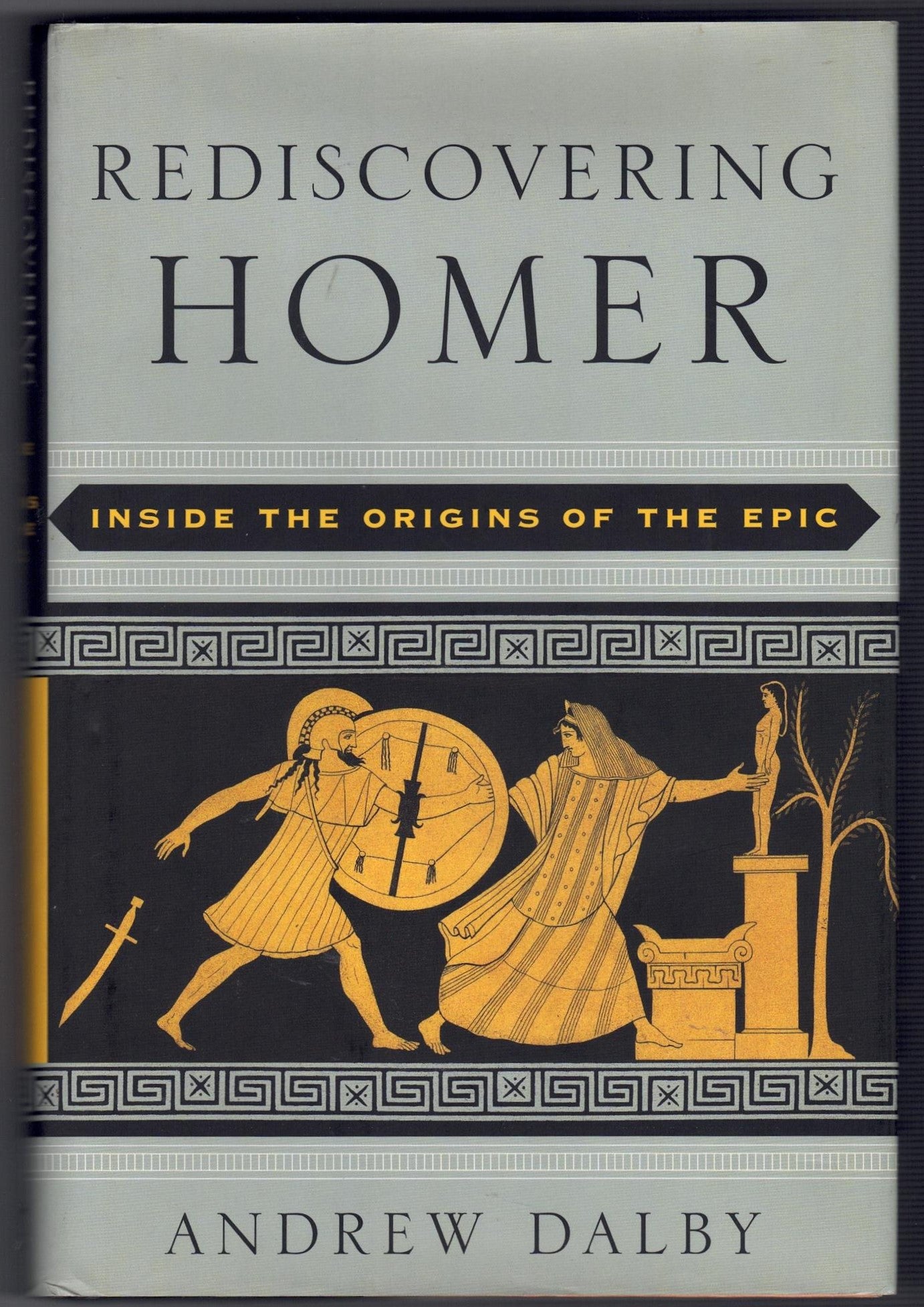 Rediscovering Homer : Inside the Origins of Epic