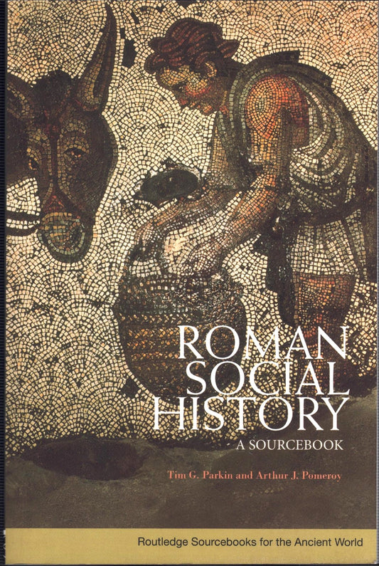 Roman Social History : A Sourcebook