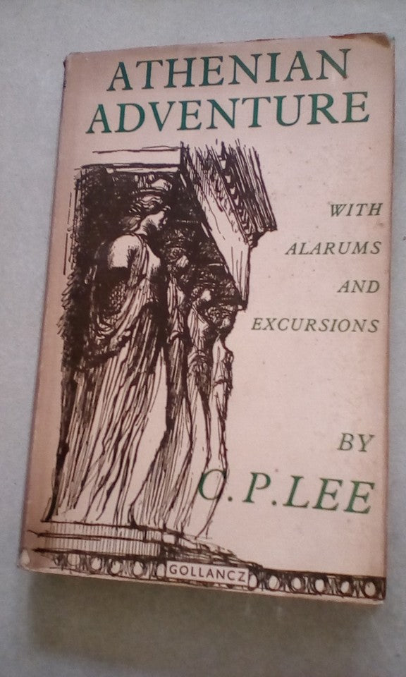 Athenian Adventure With Alarums and Excursions