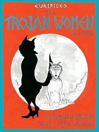 The Trojan Women: A Comic