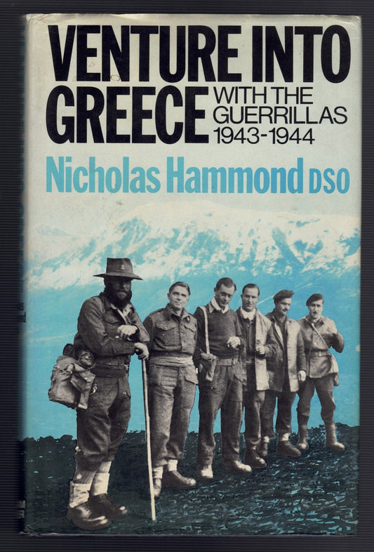Venture into Greece: With the Guerrillas, 1943-44