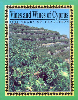 Vines and Wines of Cyprus – 4000 Years of Tradition